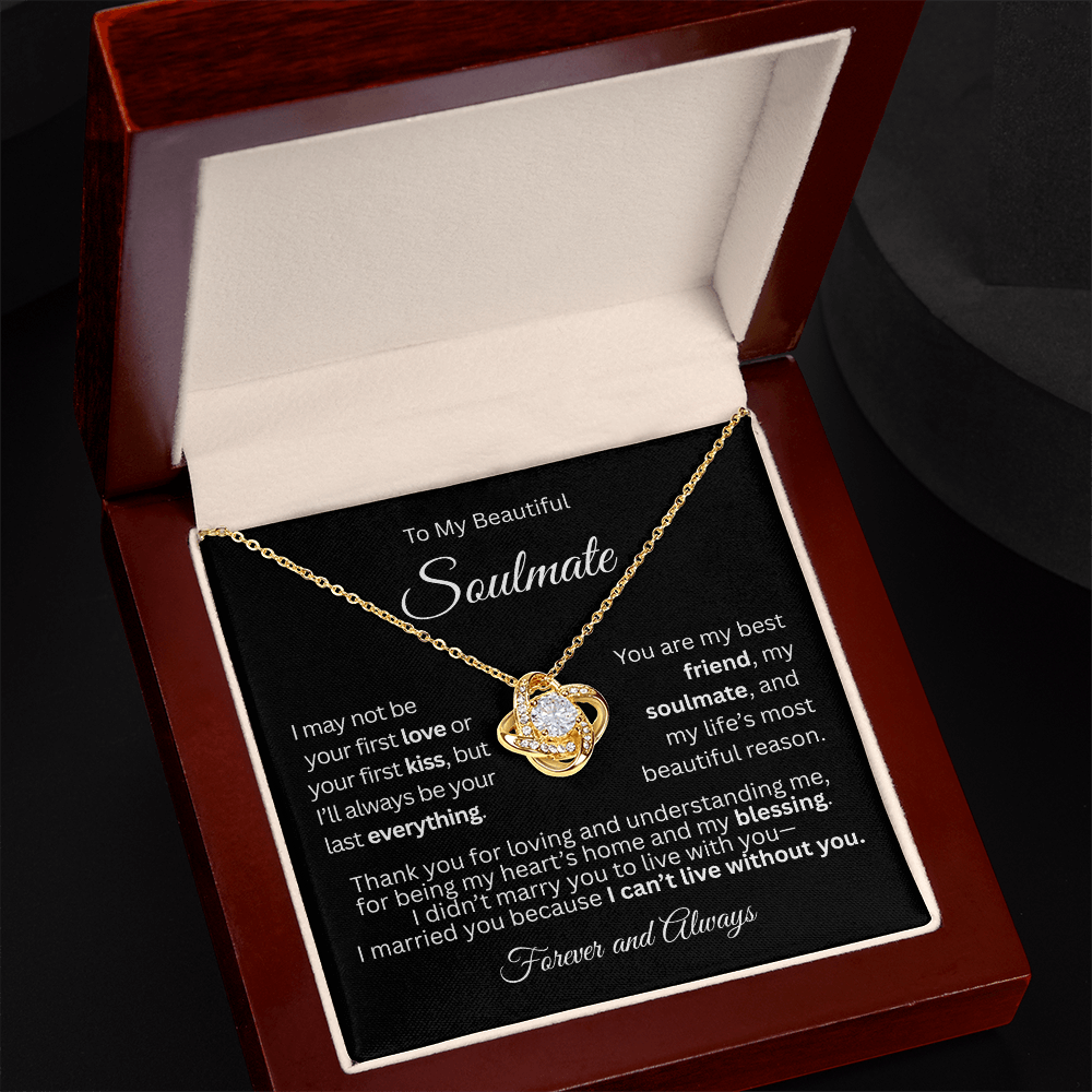 Gold love knot necklace in a mahogany gift box with a heartfelt “To My Beautiful Soulmate” message card.