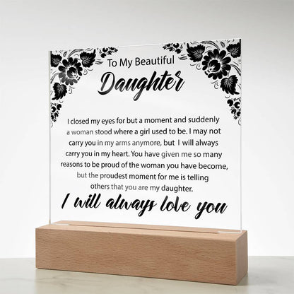 To My Beautiful Daughter | Printed Square Acrylic Plaque